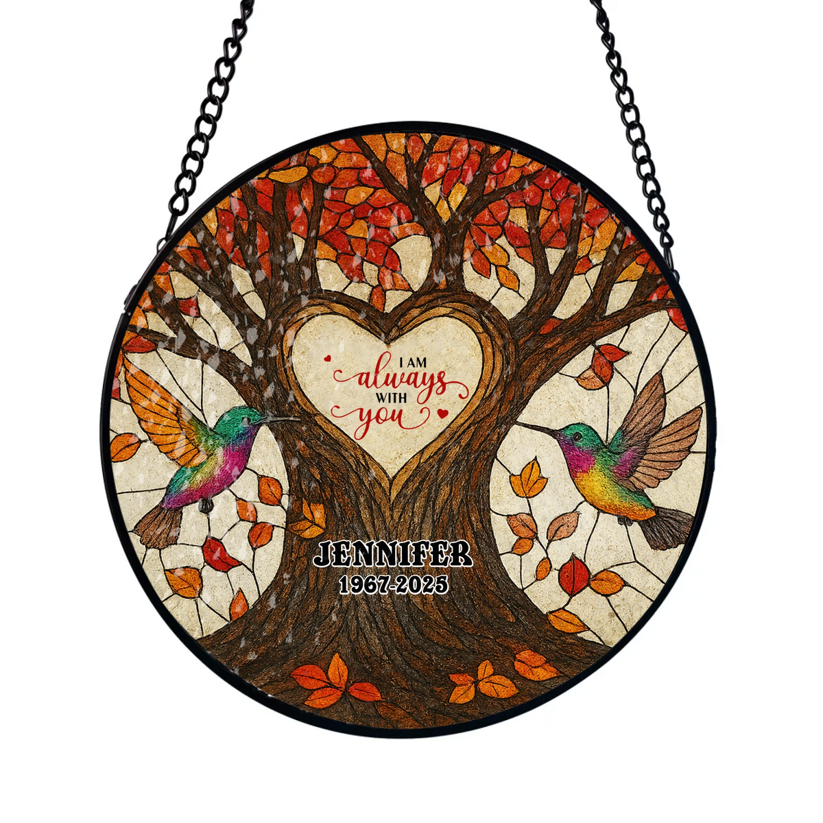 I Am Always With You - Personalized Window Hanging Stained Glass, Memorial Gift For Loss Of Loved One