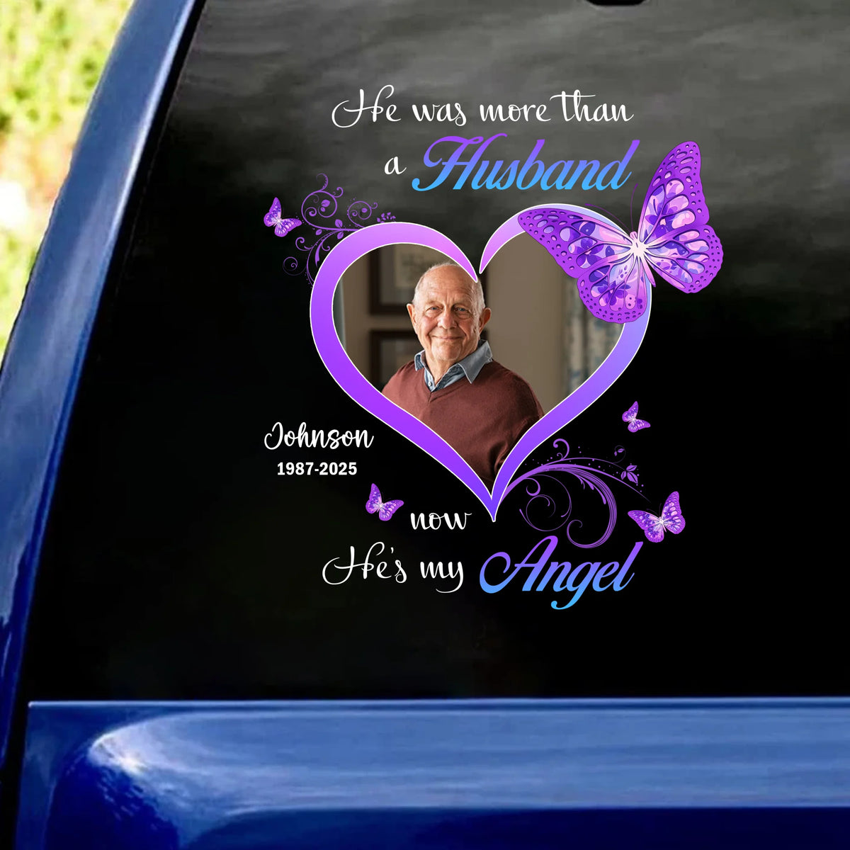 He Was More Than A Husband Now He's My Angel - Personalized Decal, Memorial Gift, In Memory Loving Of Husband
