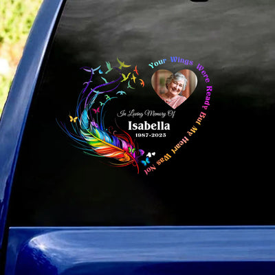 Angels In HeavenYour Wings Were Ready But My Heart Was Not - Personalized Decal, Gift For Memorial