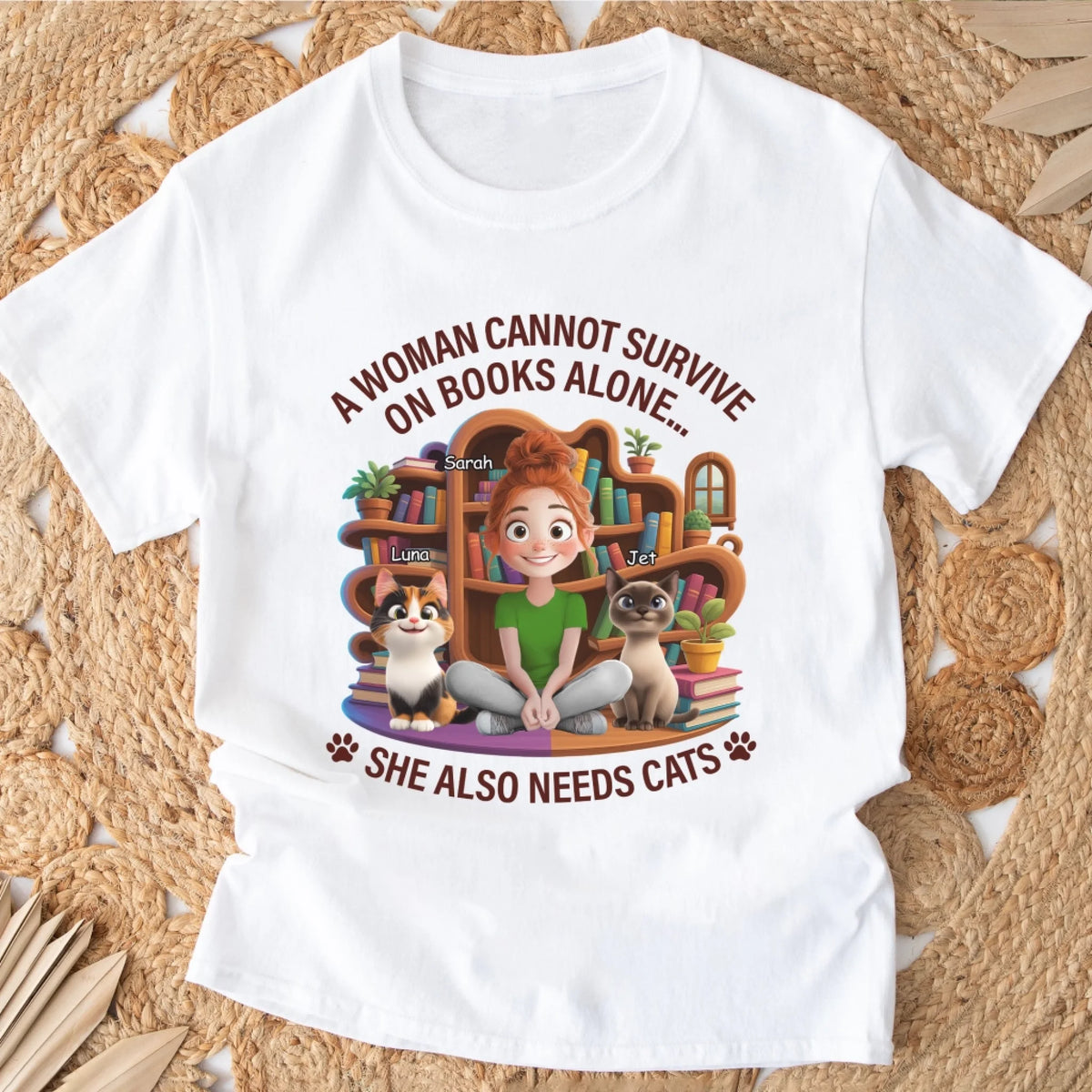 A Woman Cannot Survive On Books Alone... She Also Needs Cats mk 2