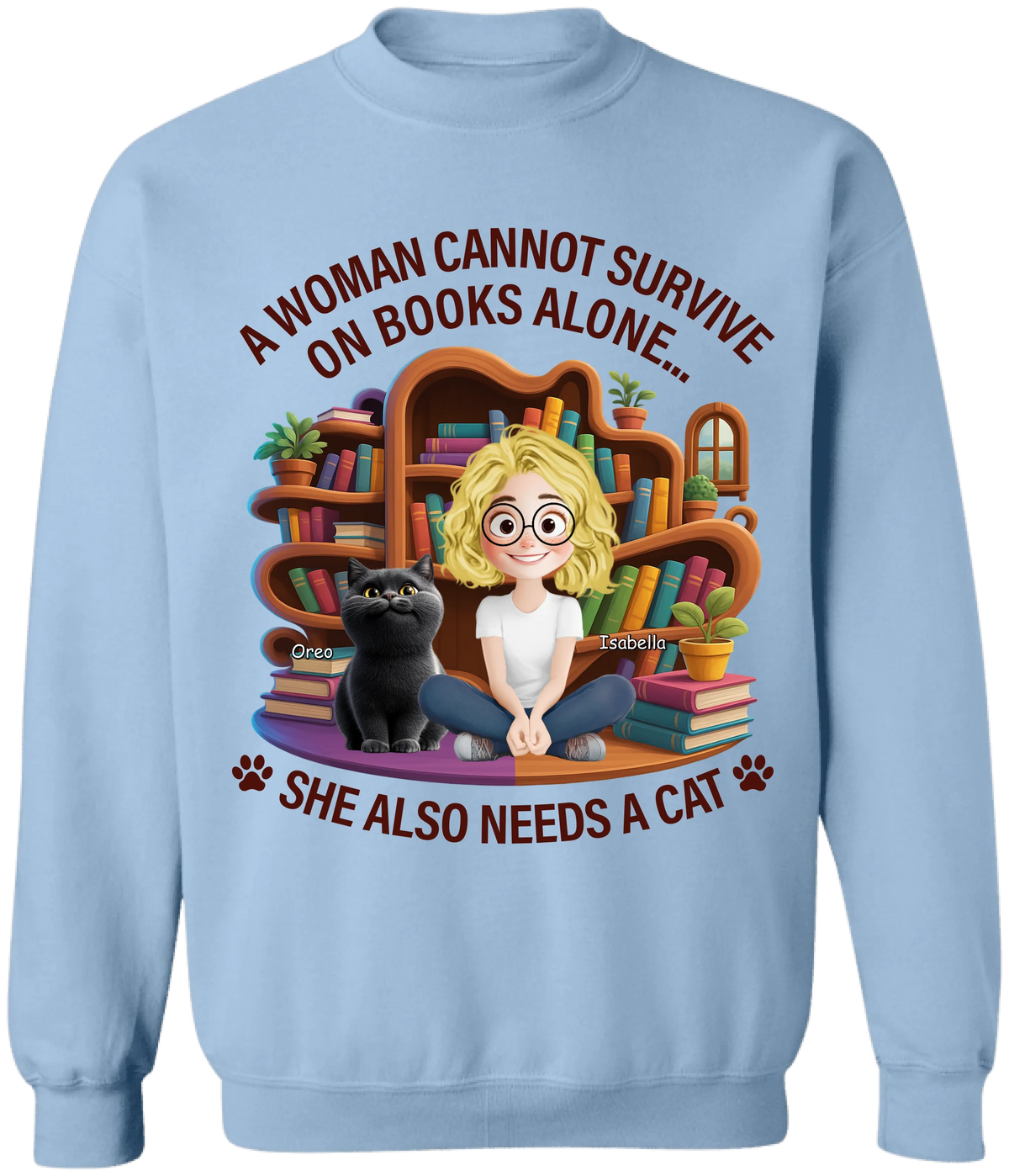 A Woman Cannot Survive On Books Alone... She Also Needs Cats - Personalized T-Shirt, Gift For Cat Lover