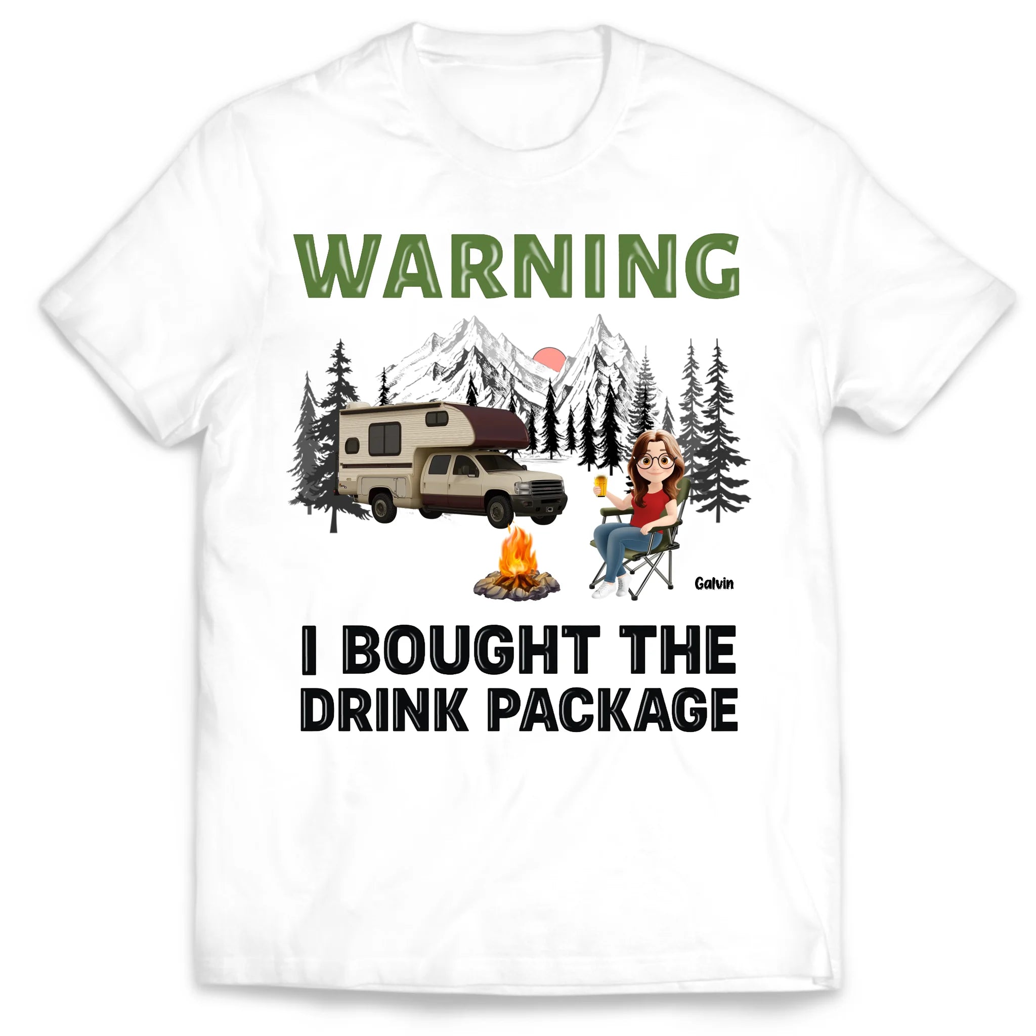 Warning We Bought The Drink Package - Personalized T-Shirt, Gift For Camping Lovers