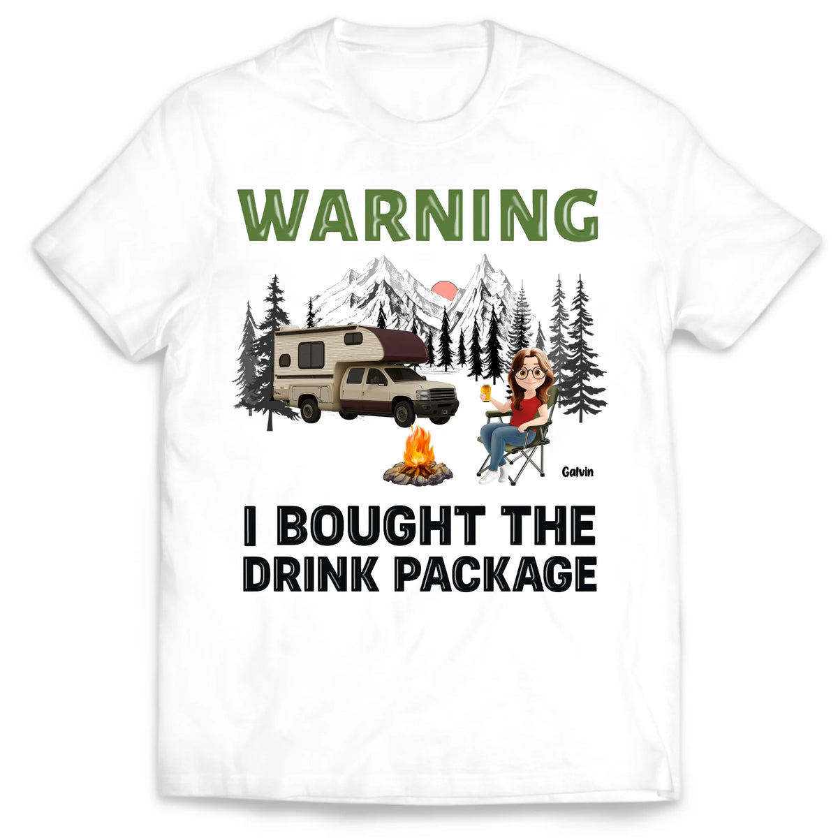 Warning We Bought The Drink Package - Personalized T-Shirt, Gift For Camping Lovers