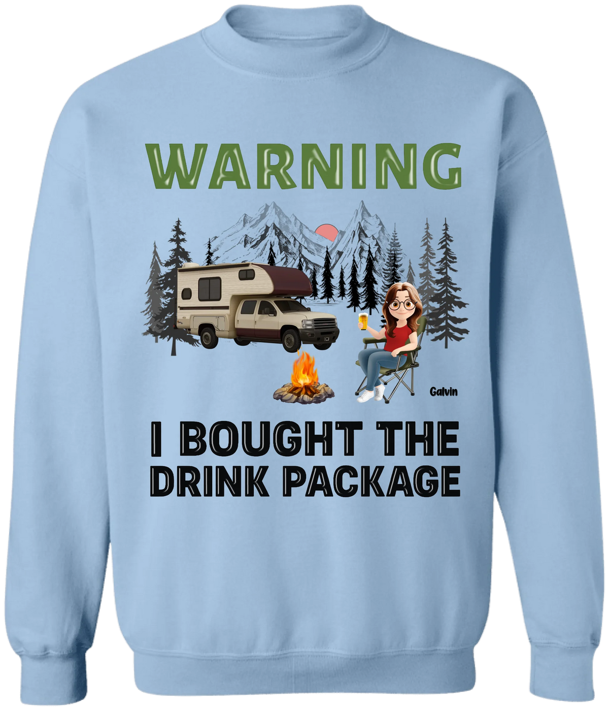 Warning We Bought The Drink Package - Personalized T-Shirt, Gift For Camping Lovers