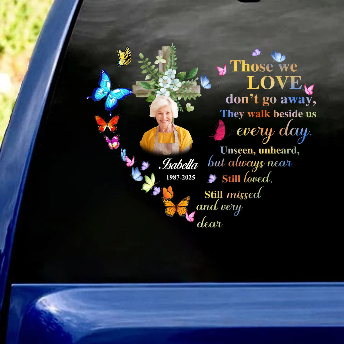 Memorial Still Loved Still Missed And Very Dear - Personalized Decal, Loss Of Loved One