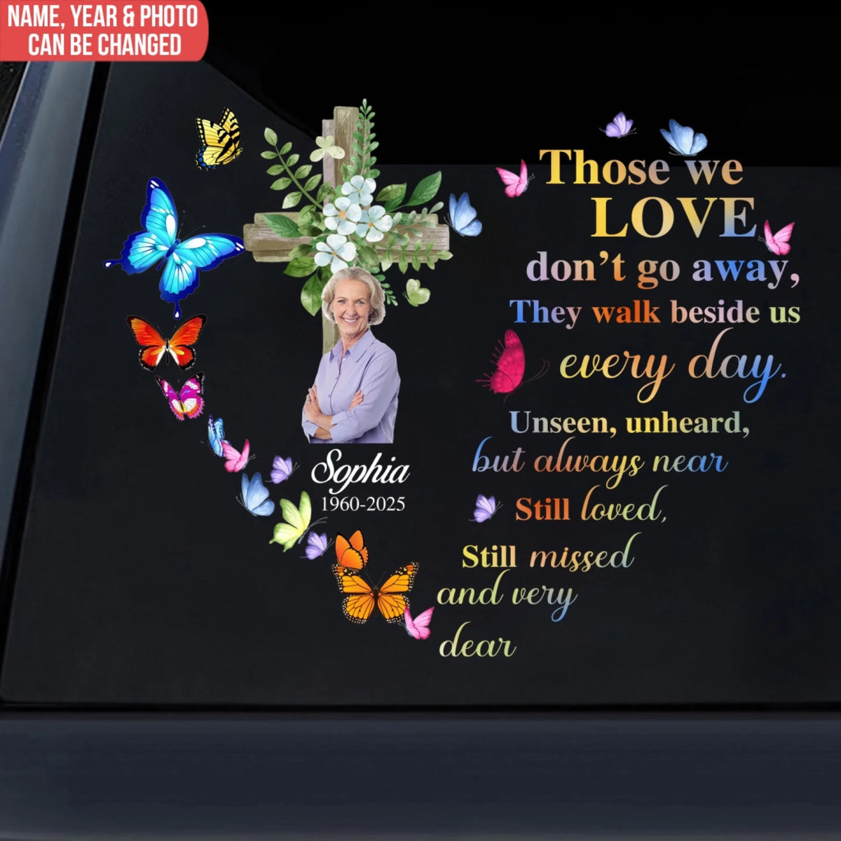 Memorial Still Loved Still Missed And Very Dear - Personalized Decal, Loss Of Loved One