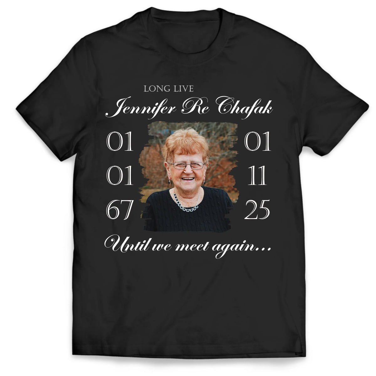 Custom Memorial Shirt Long Live, Until We Meet Again - Personalized T-shirt, Memorial Gift