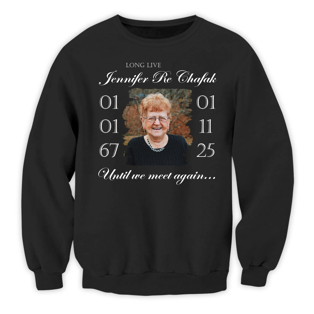 Custom Memorial Shirt Long Live, Until We Meet Again - Personalized T-shirt, Memorial Gift