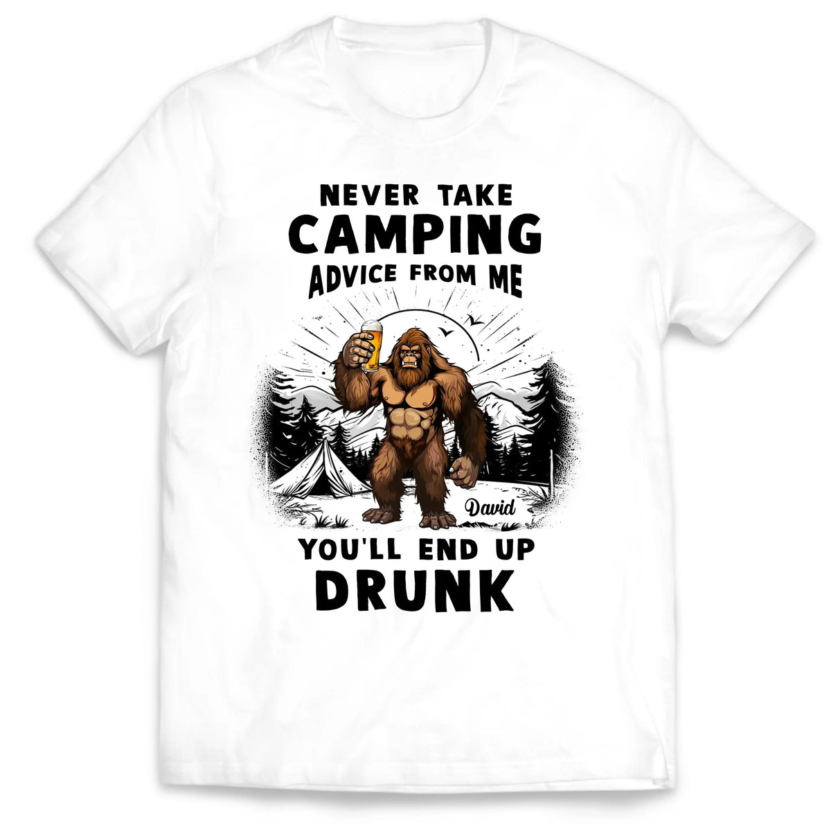 Never Take Camping Advice From Me - Personalized T-Shirt, Gift For Camper