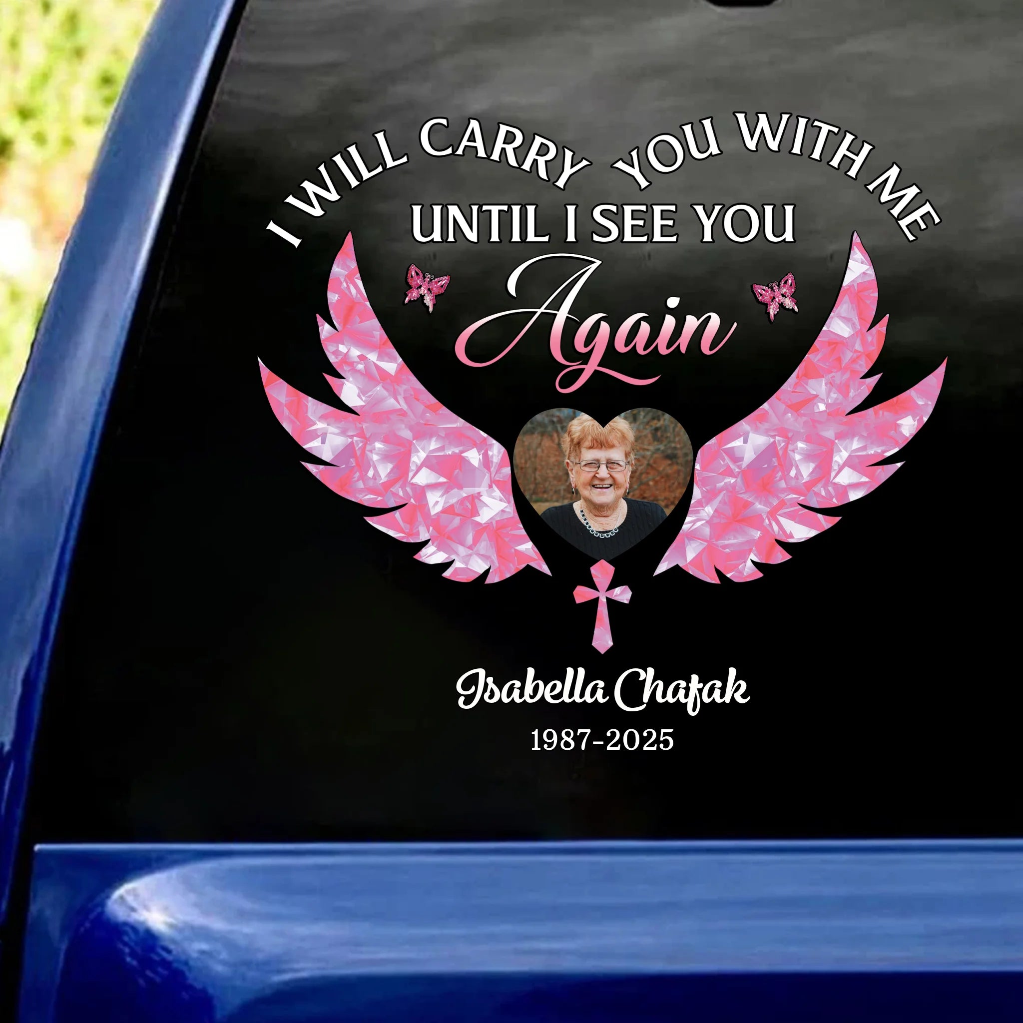 I Will Carry You With Me Until I See You Again - Personalized Decal, Loss Of Loved One Remembrance Gift