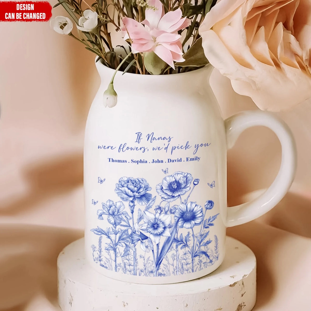 If Nanas Were Flowers, We’d Pick You - Personalized Flower Vase, Custom Kids Name And Birth Month Flower, Toile De Jouy Floral Gift for Grandma