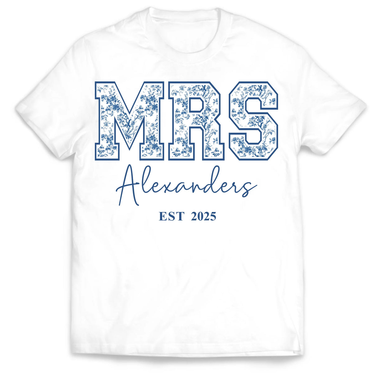 Future/Bride/Wifey/Mrs Blue Floral Toile De Jouy Version - Personalized T-Shirt, Gift For New Bride, Birthday Gift For Wife, Wedding Anniversary Gift