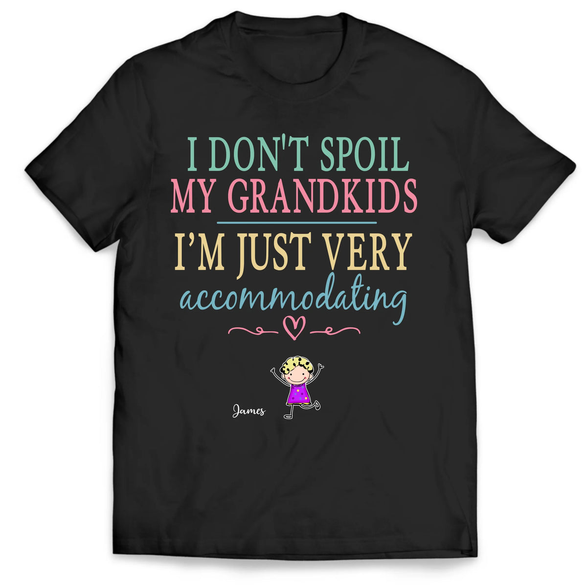 I Don't Spoil My Grandkids, Im Just Very Accommodating - Personalized T-shirt, Gift For Grandma