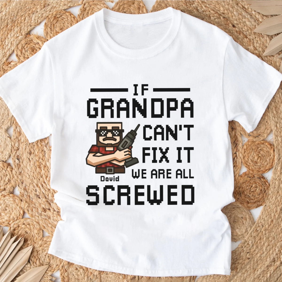 If Grandpa Can't Fix It We Are All Screwed mk 2