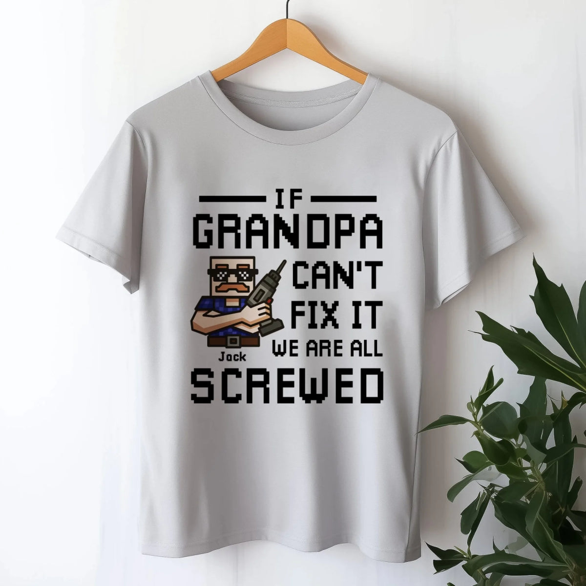 If Grandpa Can't Fix It We Are All Screwed mk 4