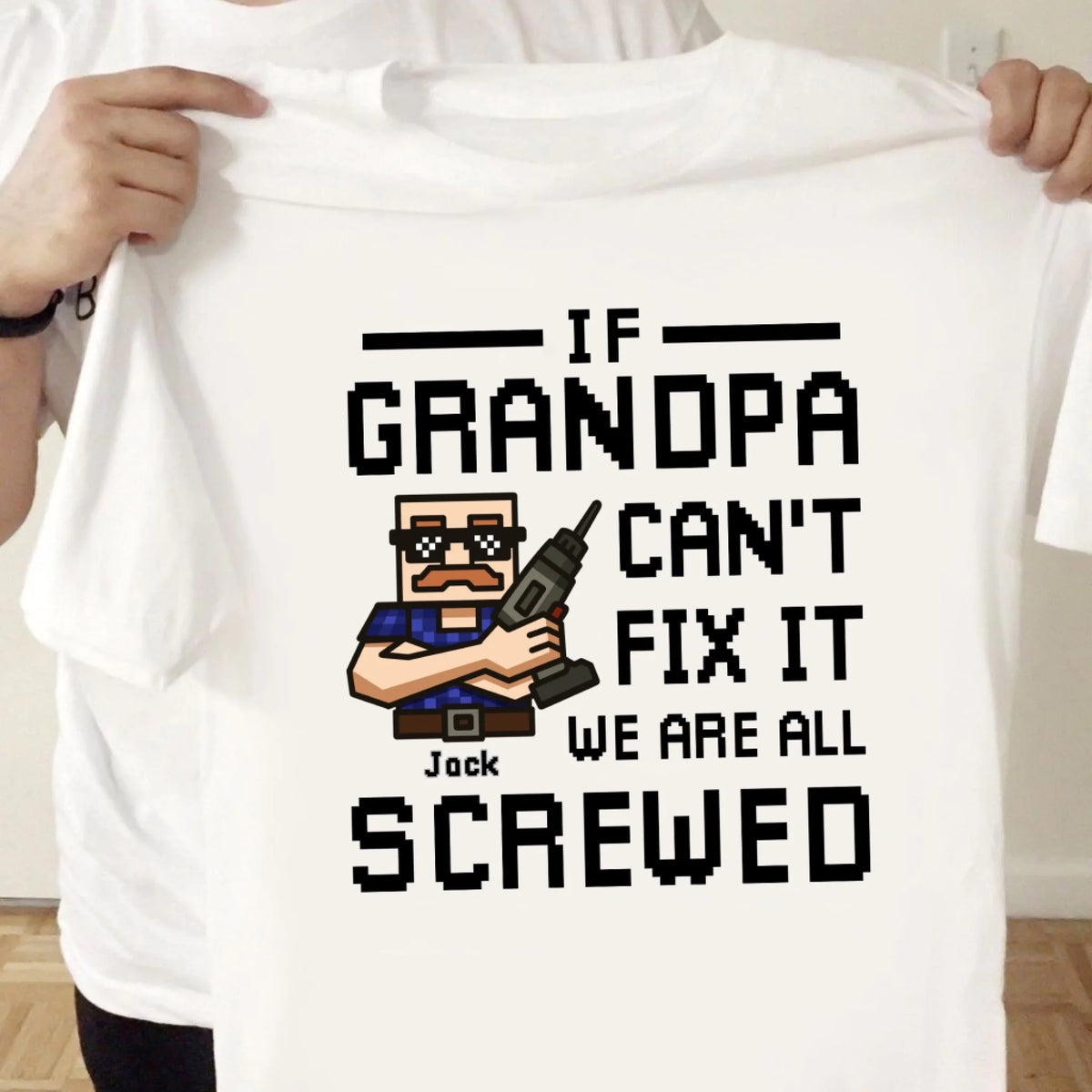 If Grandpa Can't Fix It We Are All Screwed mk 5