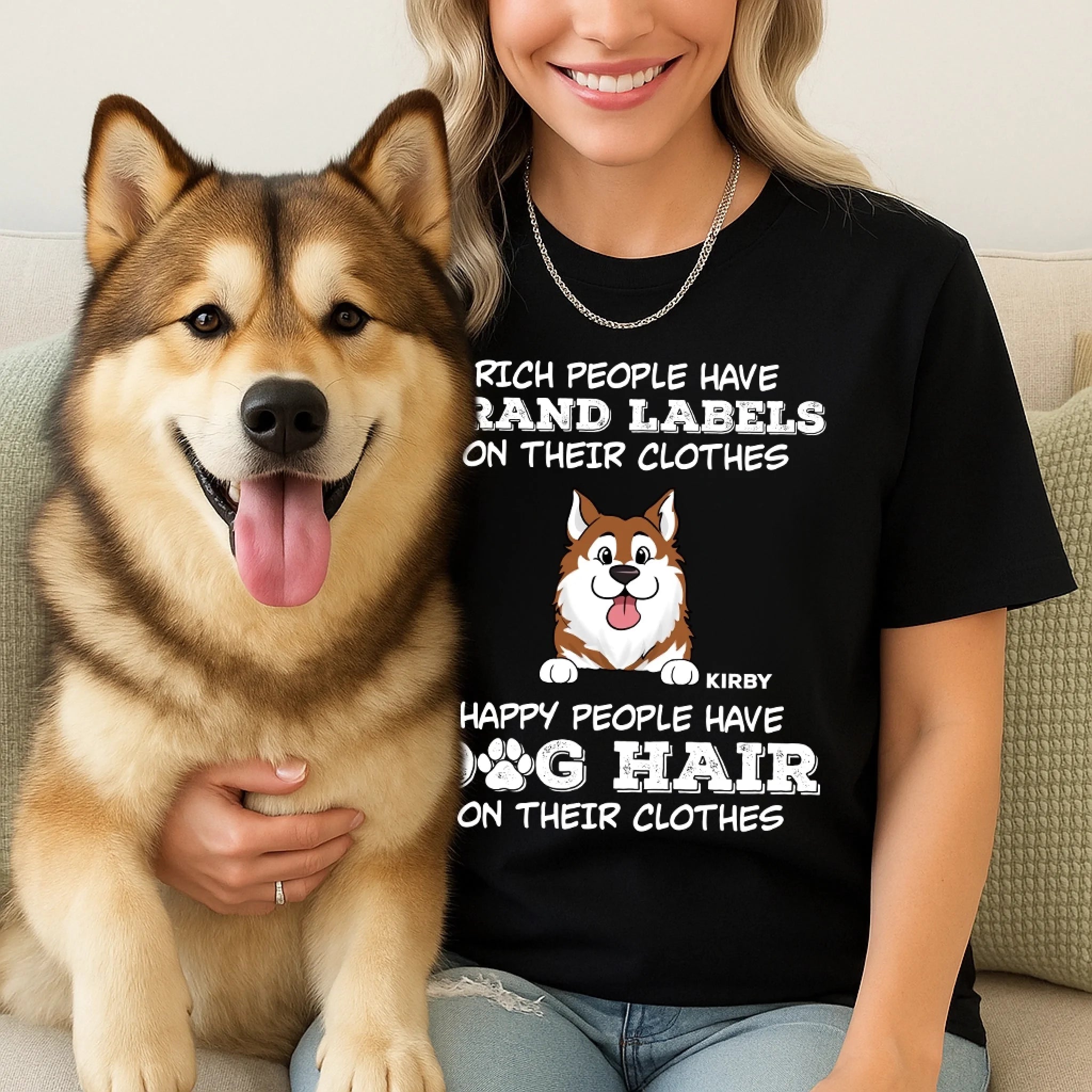 Happy People Have Dog Hair On Their Clothes - Personalized T-Shirt, Dog Lover Gift - TS50YV