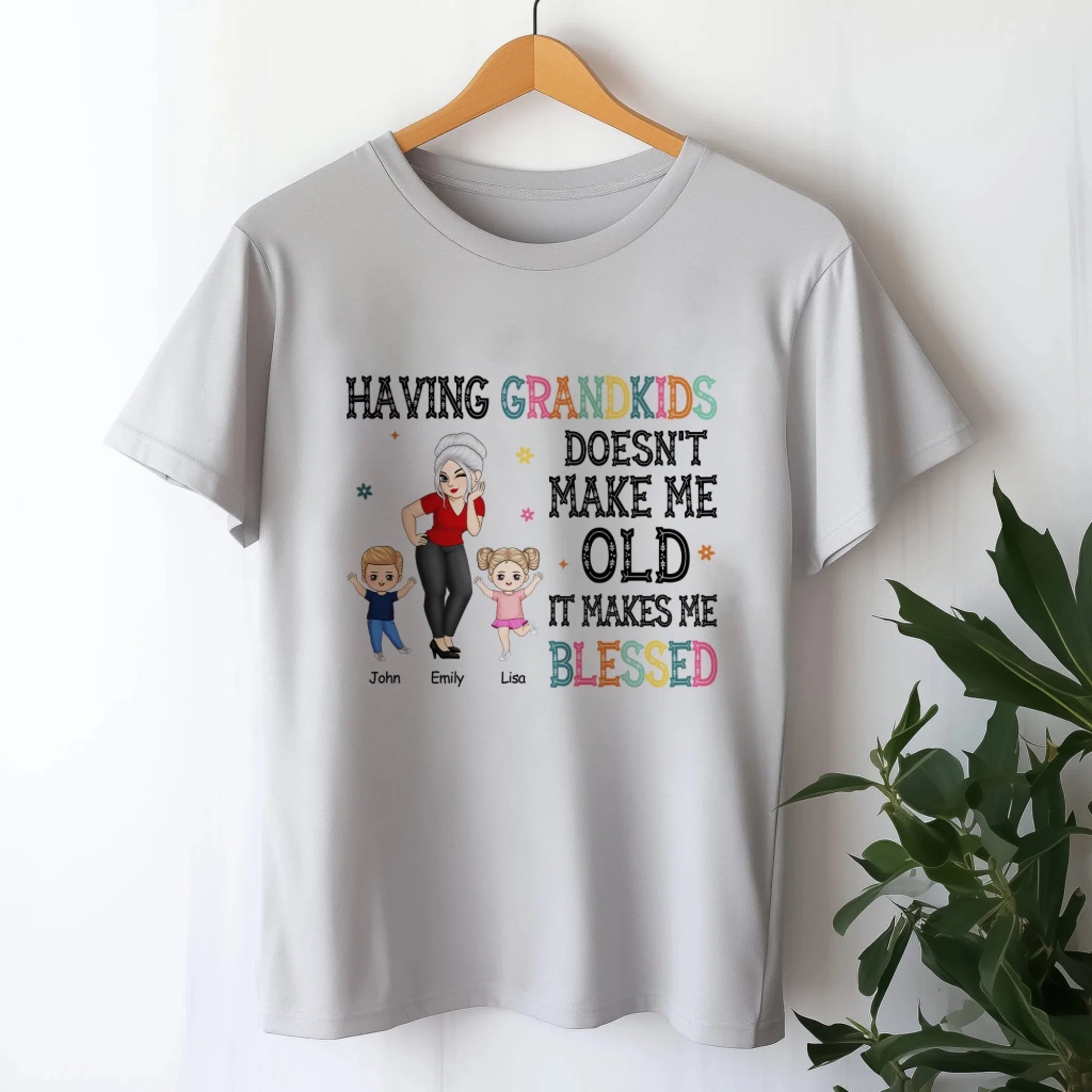 Having Grandkids Doesn't Make Me Old It Makes Me Blessed mk 2