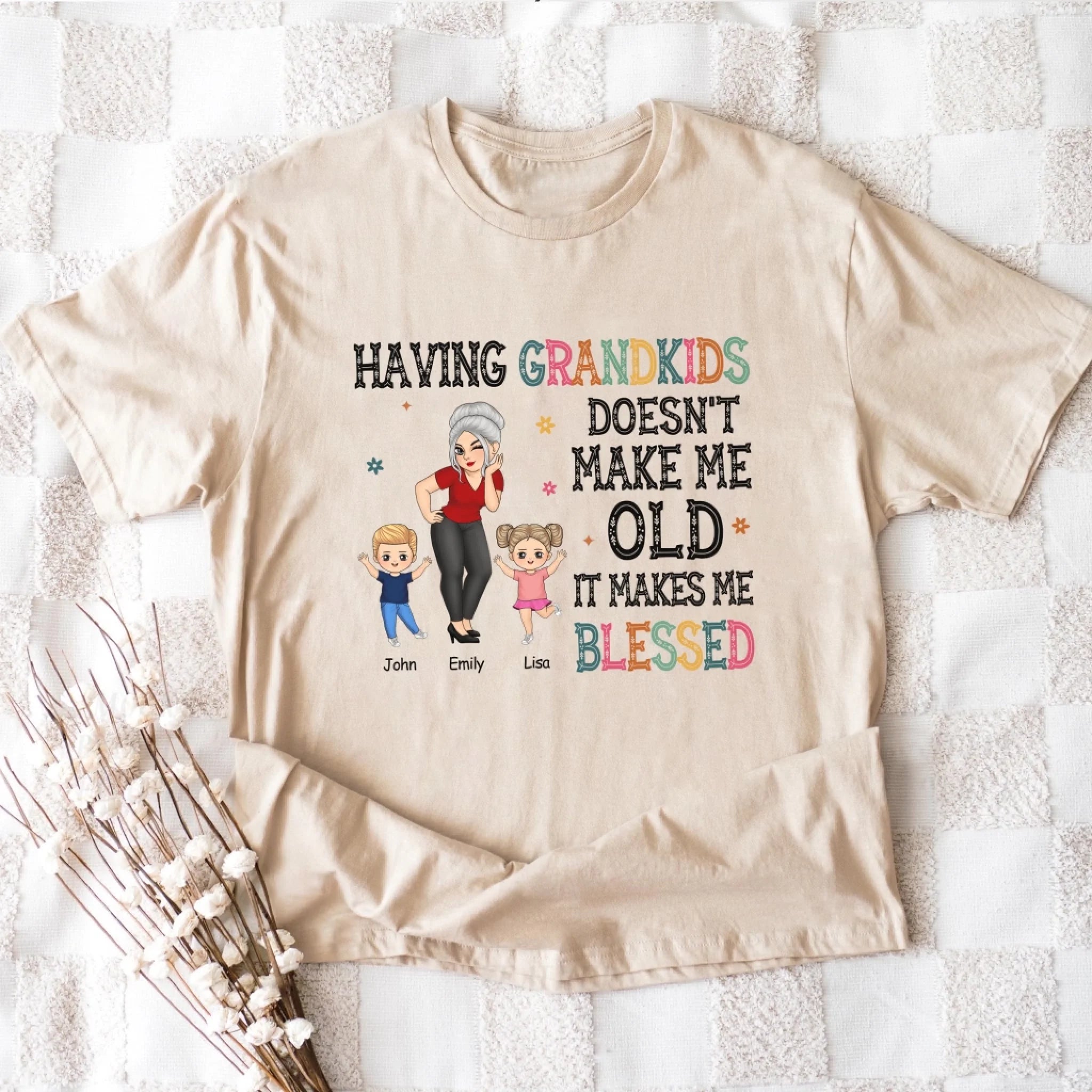 Having Grandkids Doesn't Make Me Old It Makes Me Blessed mk 3