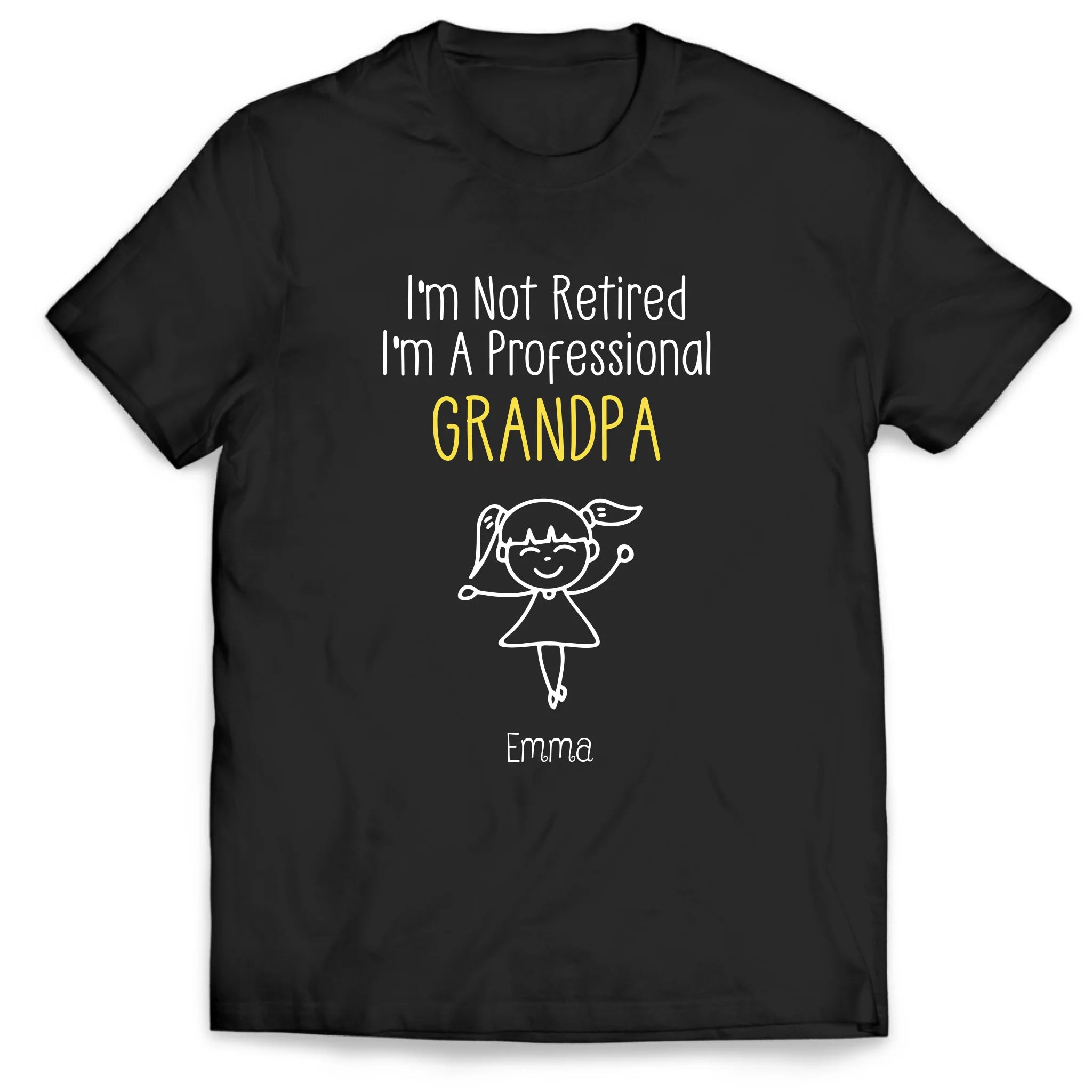 I'm Not Retired I'm A Professional Grandma - Personalized T-Shirt, Gift For Grandma/ Grandpa