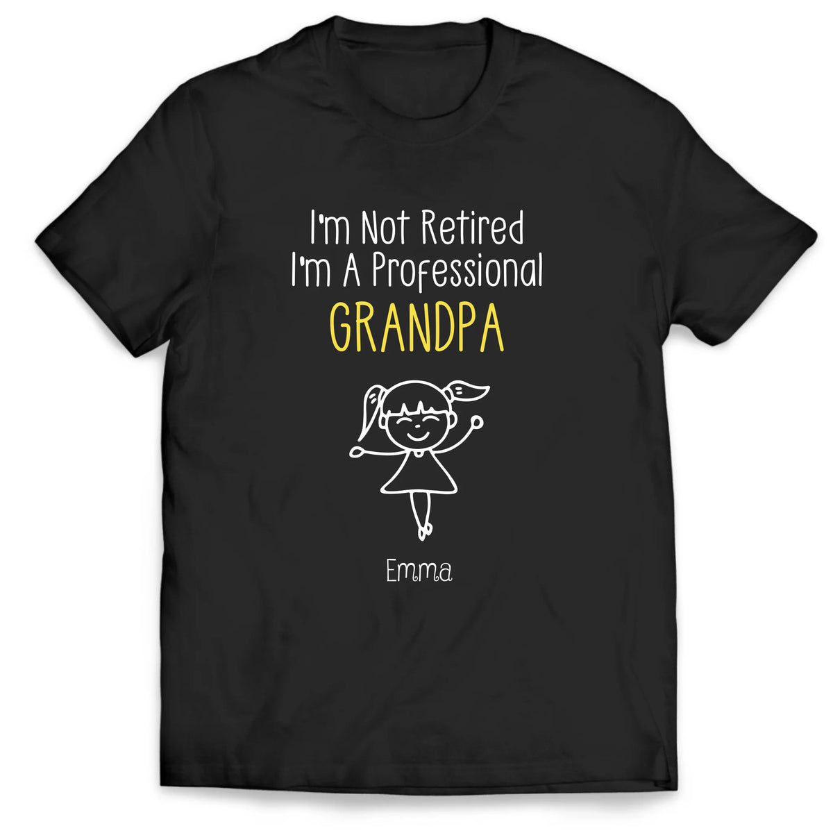 I&#39;m Not Retired I&#39;m A Professional Grandma - Personalized T-Shirt, Gift For Grandma/ Grandpa