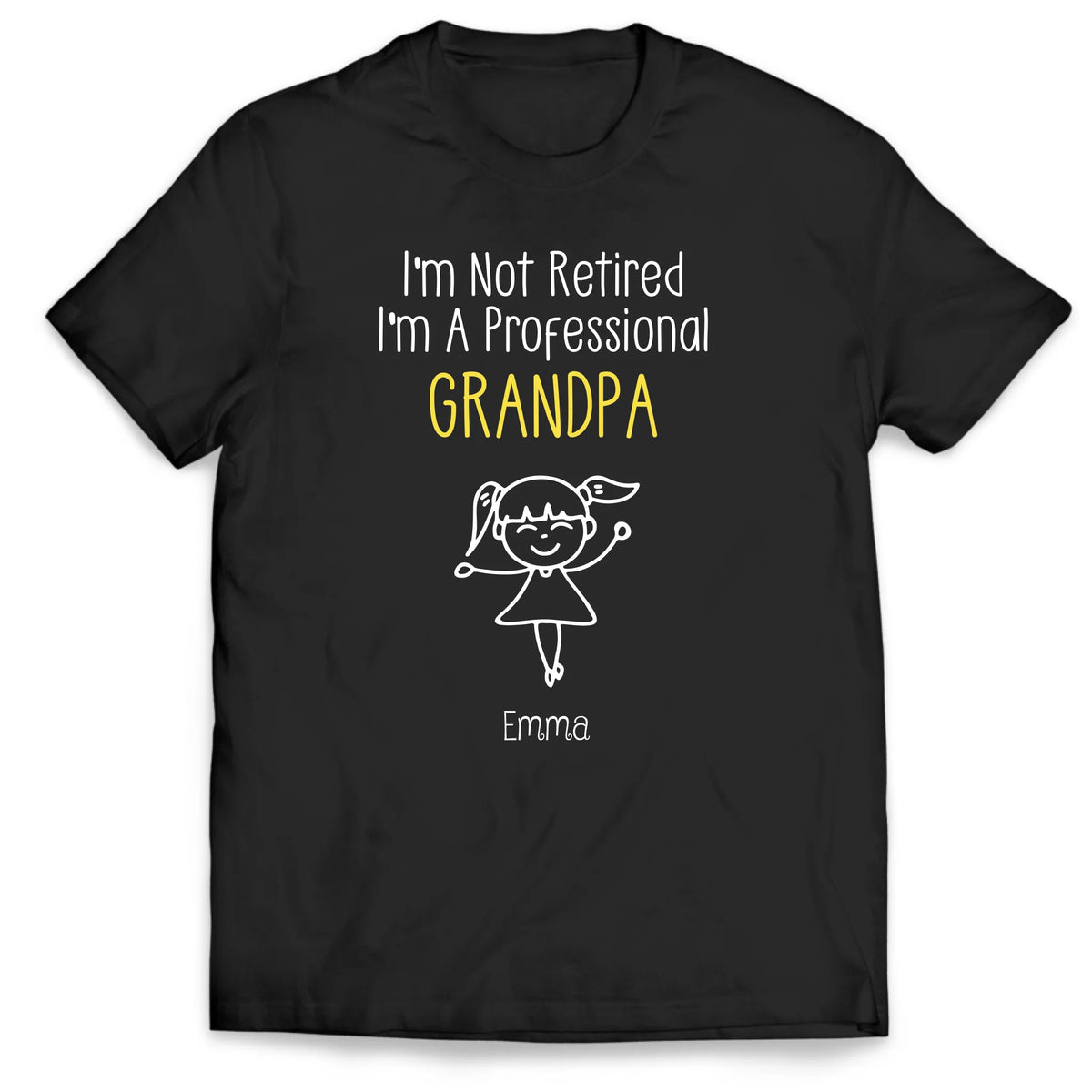 I'm Not Retired I'm A Professional Grandma - Personalized T-Shirt, Gift For Grandma/ Grandpa