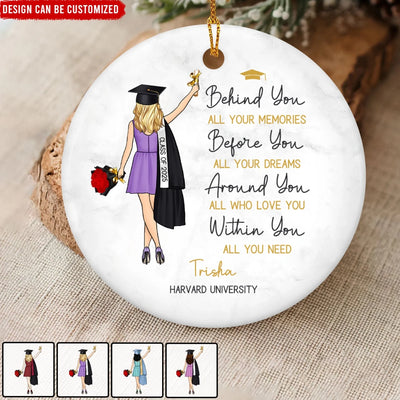 Behind You All Memories - Personalized Ceramic Ornament, Graduation Gift For Her, College, High School Graduation