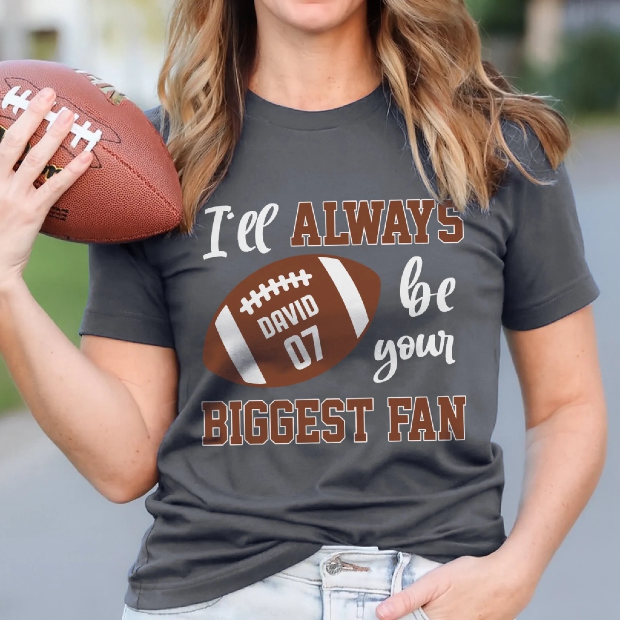 I'll Always Be Your Biggest Fan - Personalized T-Shirt, Gift For Football Fan, Football Mom