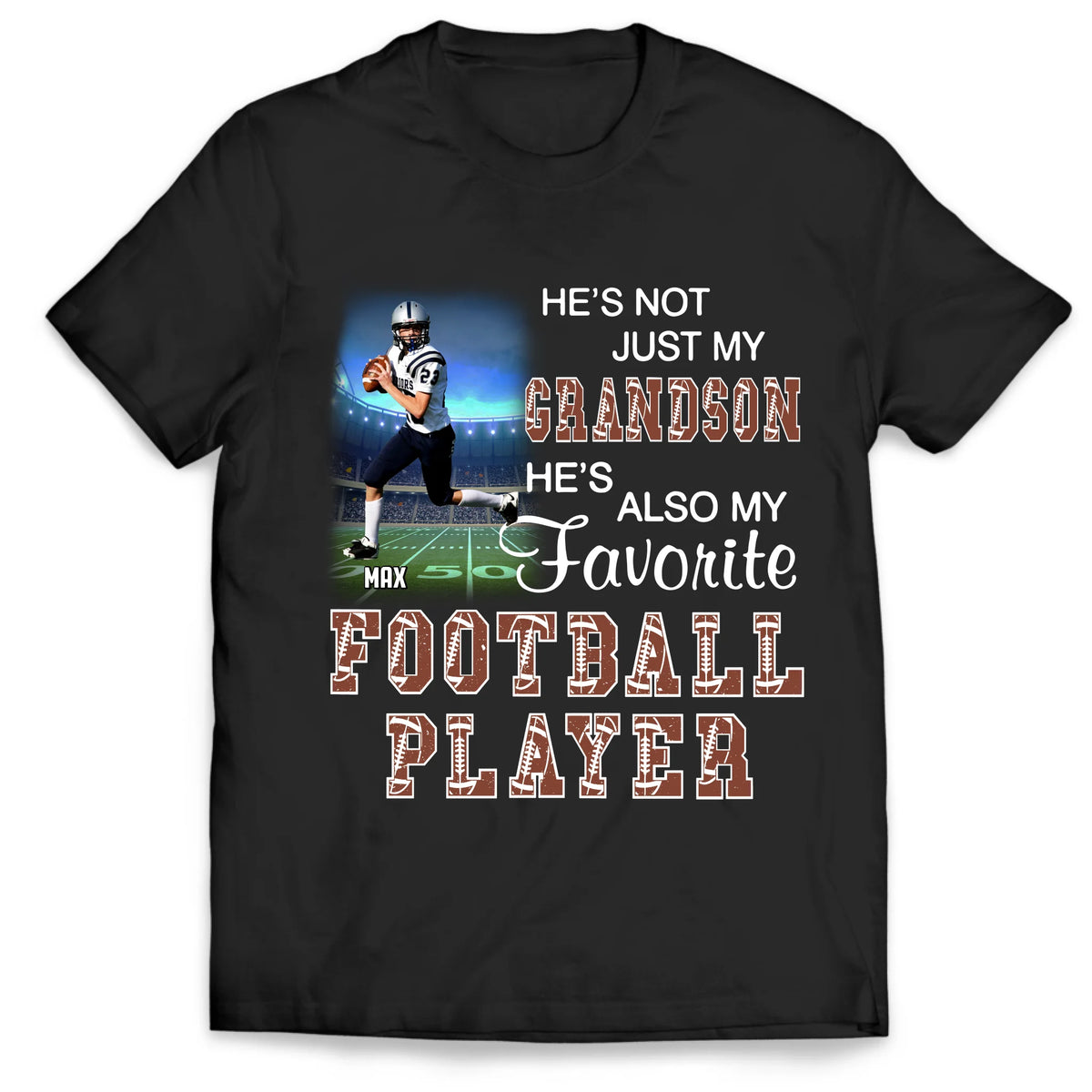 Grandson Football Fan, He&#39;s My Favorite Football Player - Personalized T-Shirt, Football Grandma/Grandpa Shirt