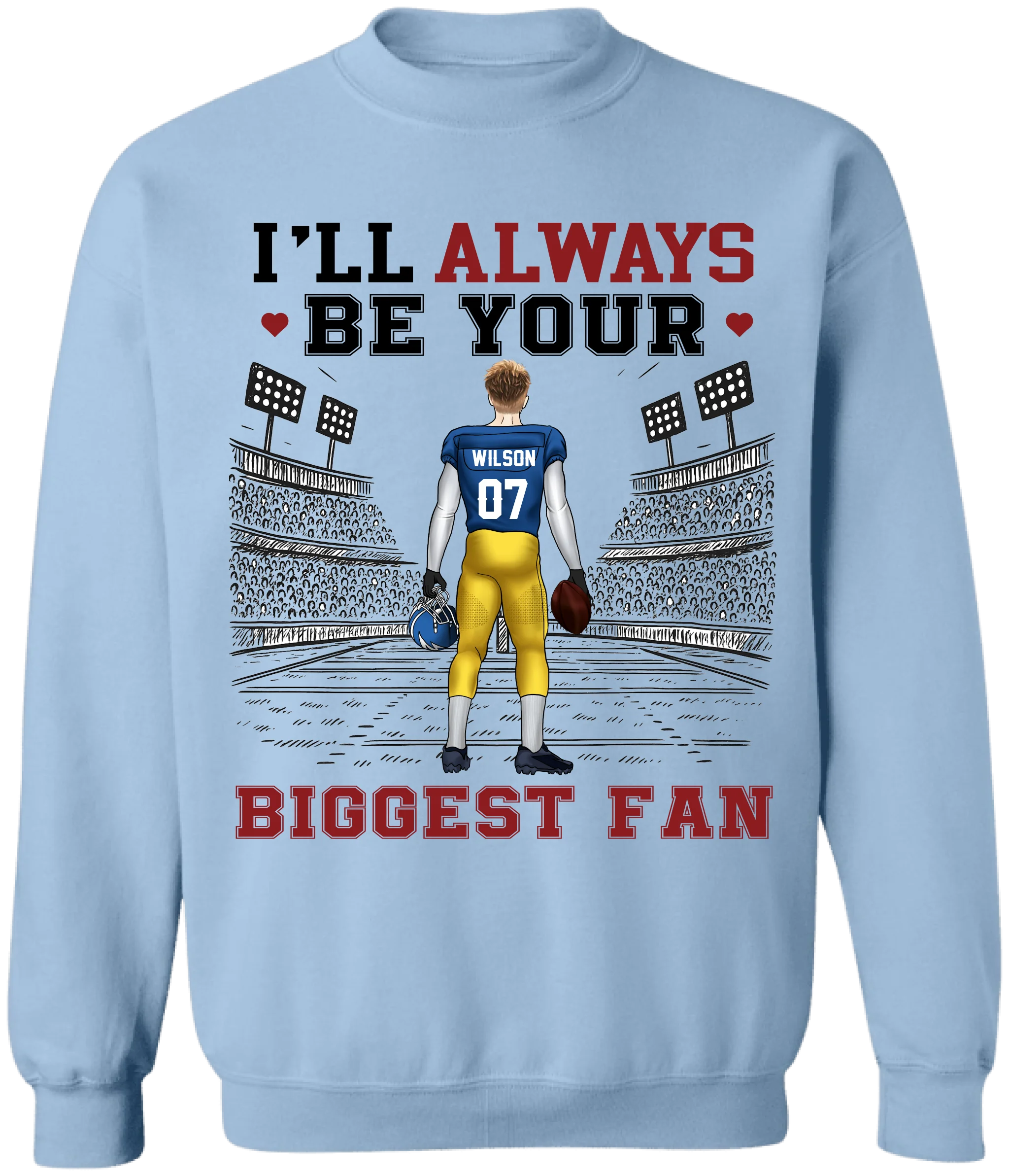 Football Game Day, I'll Always Be Your Biggest Fan - Personalized T-shirt, Gift For Football Fan