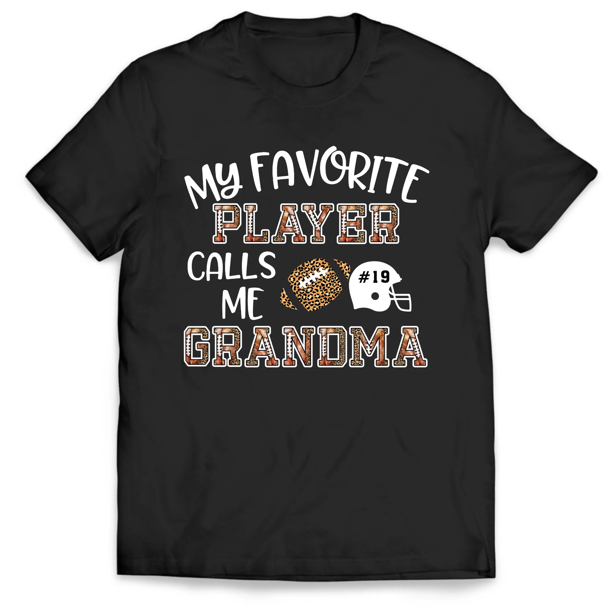 My Favorite Player Calls Me Grandma - Personalized T-Shirt, Football Shirt for Mom/Grandma, Football Grandma Game Day Shirt