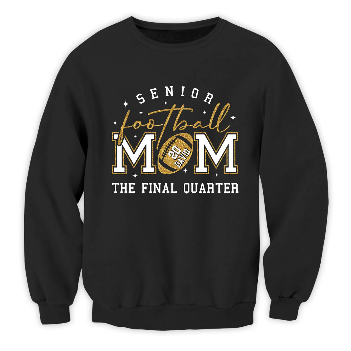 Glitter Senior Football Mom The Final Quarter - Personalized T-Shirt, Football Mom