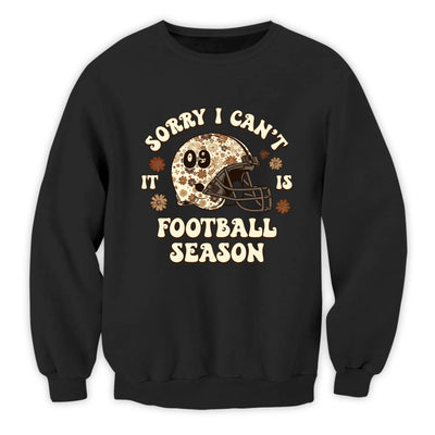 Sorry I Can’t It Is Football season - Personalized T-Shirt, Gift For Football Mom/Grandma