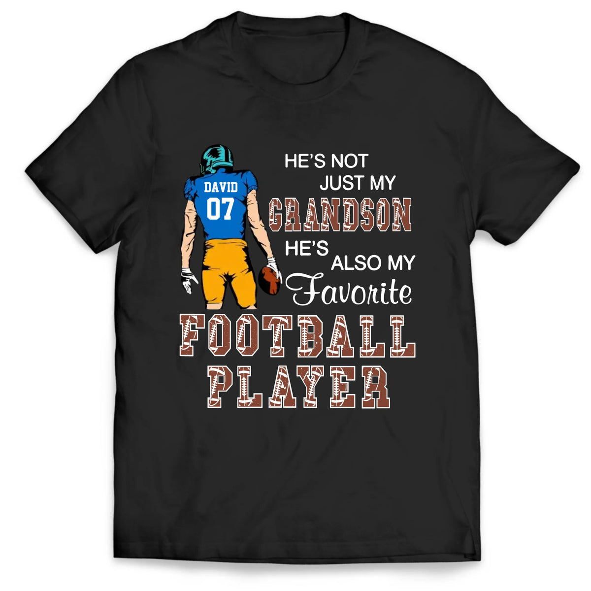 Proud Football Family, He&#39;s My Favorite Player - Personalized T-Shirt, Gift for Football Family, Football Mom/Grandma Tee