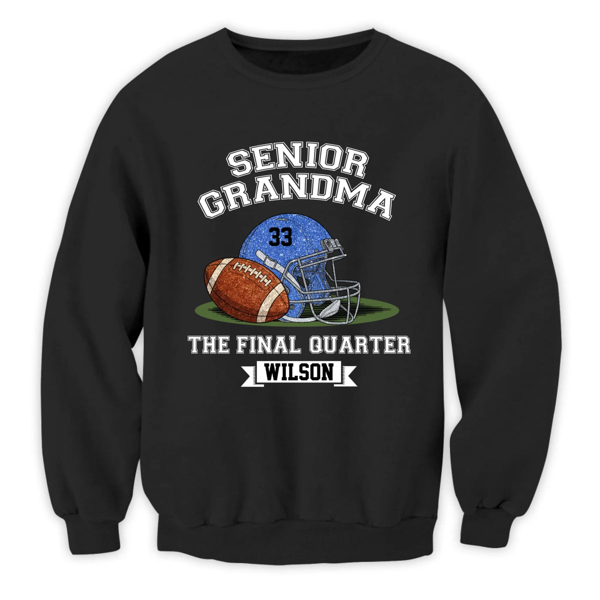 Senior Grandma In The Final Quarter - Personalized T-Shirt, Football Family Gift