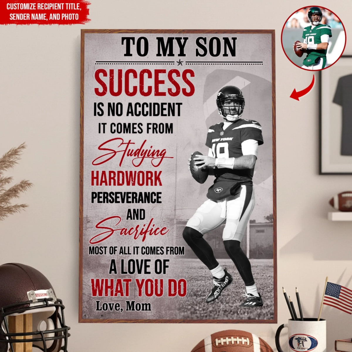 To My Football Player, Study Hard, Work Hard, Love What You Do - Personalized Poster, Gift For Football Player, Football Lover Home Decor