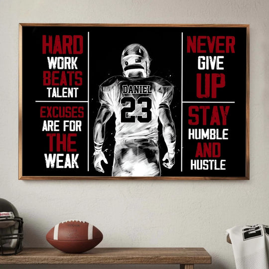 Never Give Up Stay Humble And Hustle - Personalized Poster, Football Fan, Football Lovers Gift