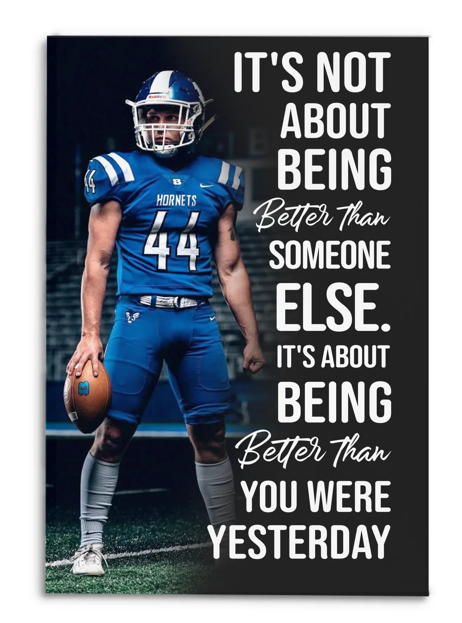 Strive To Be Better Than Yesterday - Personalized Poster, Gift For Football Players, Football Family Home Decor