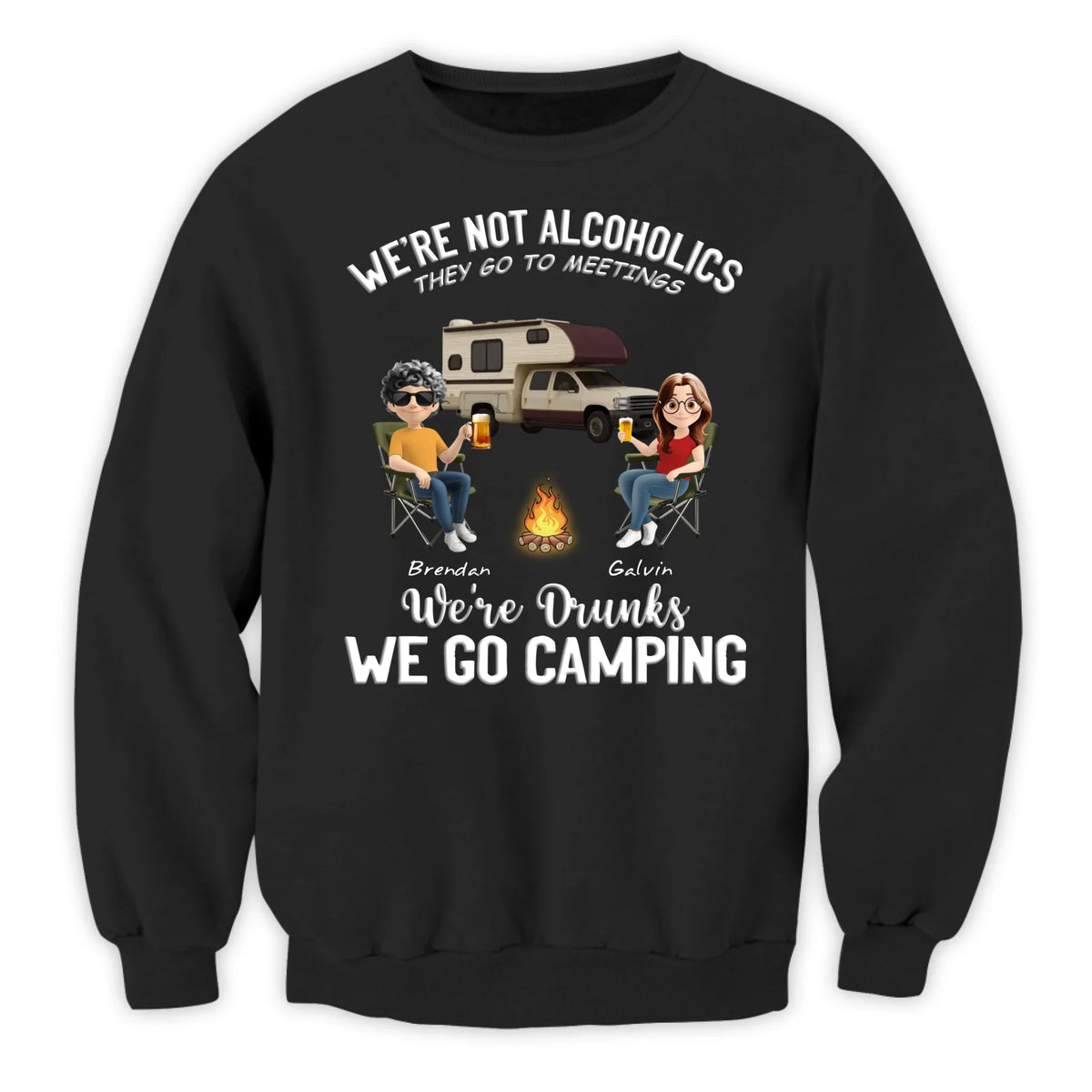 We're Drunk, We Go Camping - Personalized Hoodie, Gift For Camping Lover, Funny Camping Gift For Friends, Camp Crew Apparel