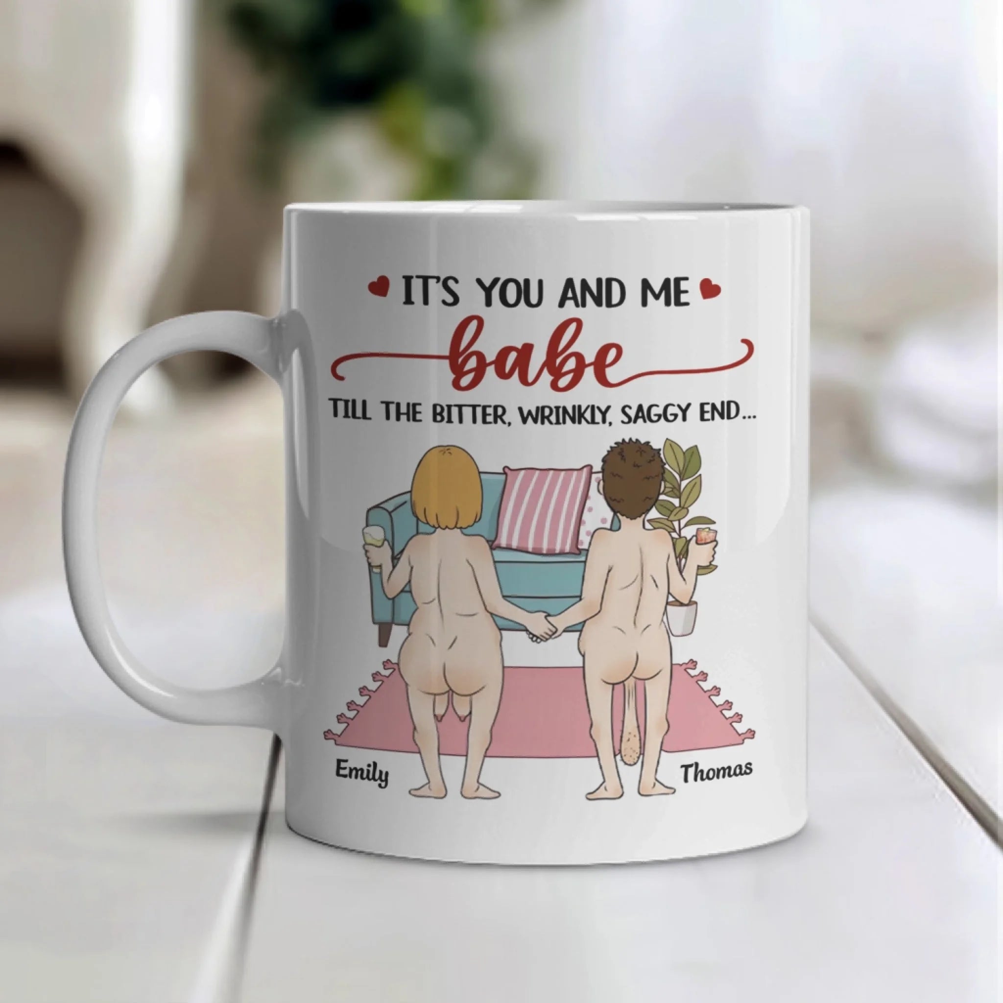 It's You And Me Babe Till The Bitter Wrinkly Saggy End mk 6