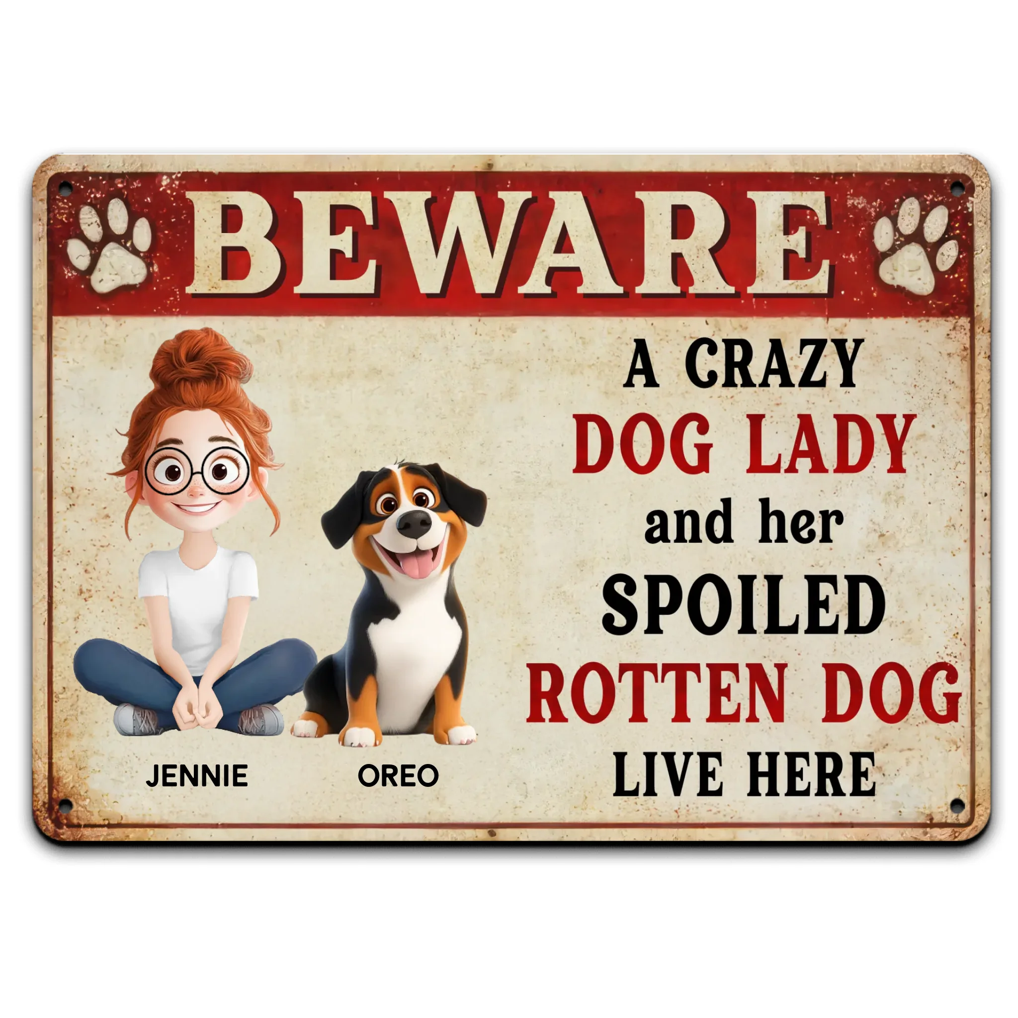 Crazy Dog Lady & Spoiled Dog Live Here - Personalized Metal Sign, Gift For Dog Lover, Dog Mom House Decor