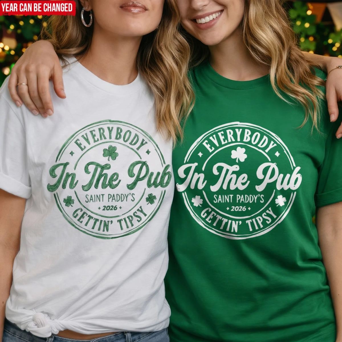 Everybody In The Pub Gettin Tipsy - Personalized T-Shirt, Gift For Patrick's Day, Happy St. Patrick's Day