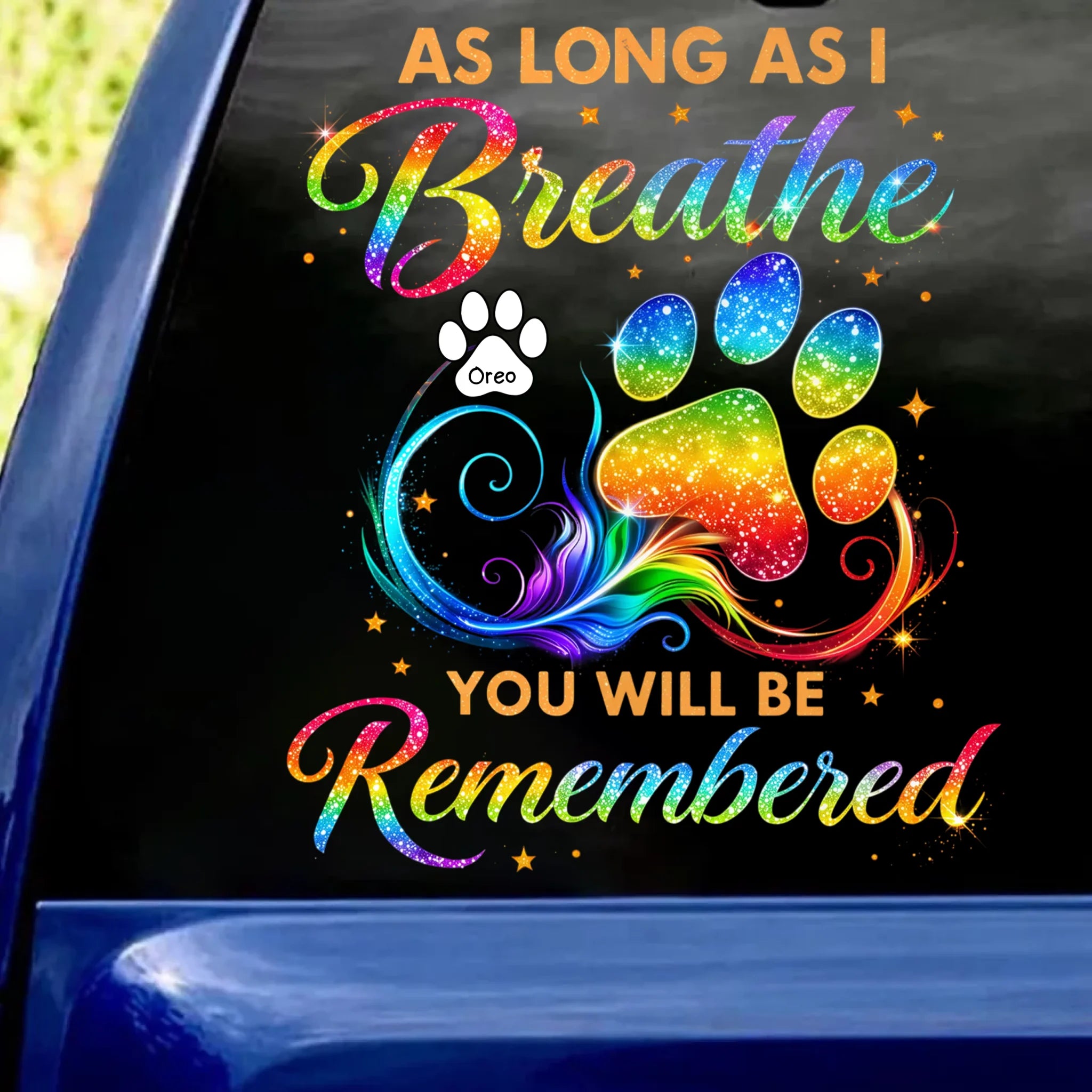 Forever Remembered, Until My Last Breath - Personalized Decal, Memorial Gift, Sympathy Gift For Loss Of Loved Pet, Custom Dog Name Decal