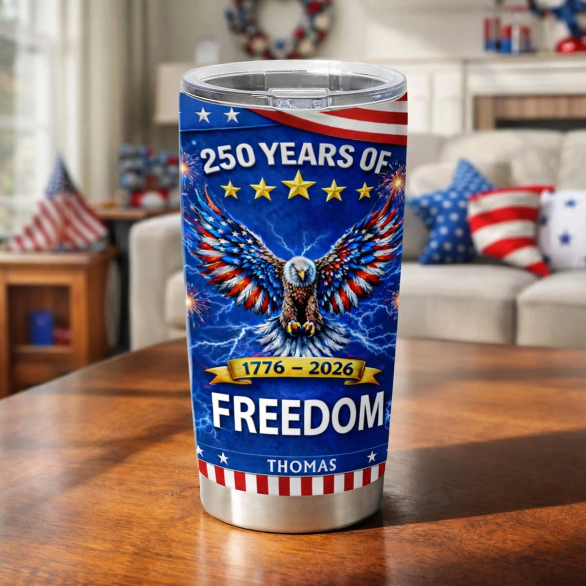 Celebrate America 250 Years of Freedom - Personalized Tumbler, Custom Family Freedom Graphic, Gift For Independence Day, American Tumbler