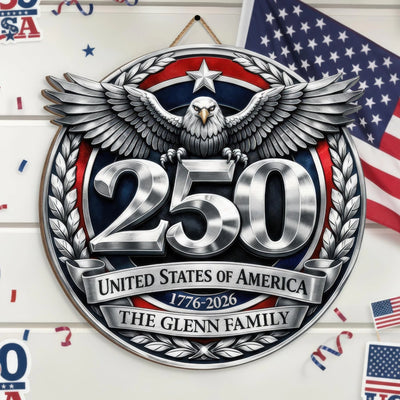 250 Years United States Of America Wooden Sign, 250th Anniversary Decor, Patriotic Gift, America Celebration Gift