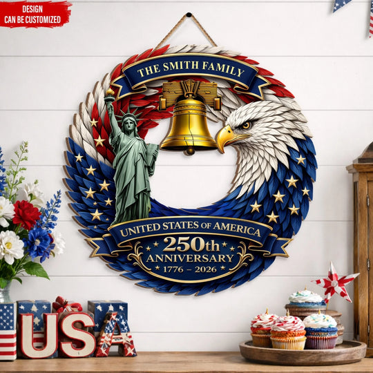 Honoring 250 Years of American Freedom - Personalized Wooden Sign, Custom Family Name Door Sign, Gift For Independence Day