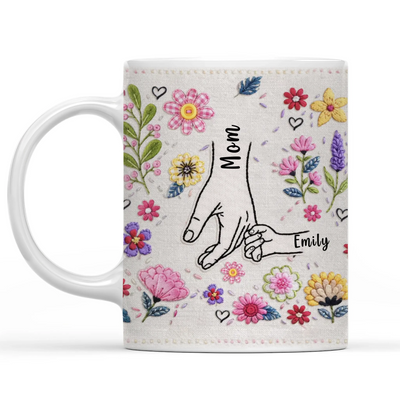 To The World You Are A Mom But To Us You Are the World - Personalized Mug, Gift For Mom, Mom’s Hands Holding Her Children Mug