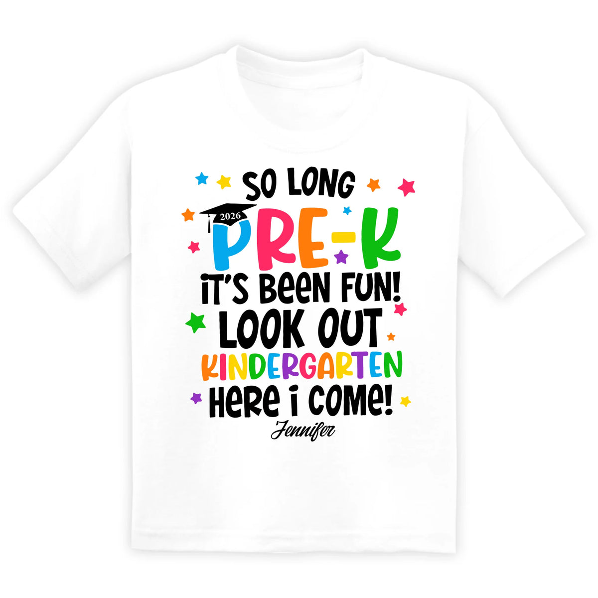 So Long Pre-K It's Been Fun - Personalized T-Shirt, Pre-K Graduation Gift For Kids, 2025 Pre-K Grad Shirt