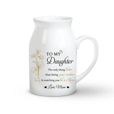 The Only Thing Better Than Being Your Mother - Personalized Flower Vase, Gift For Daughter