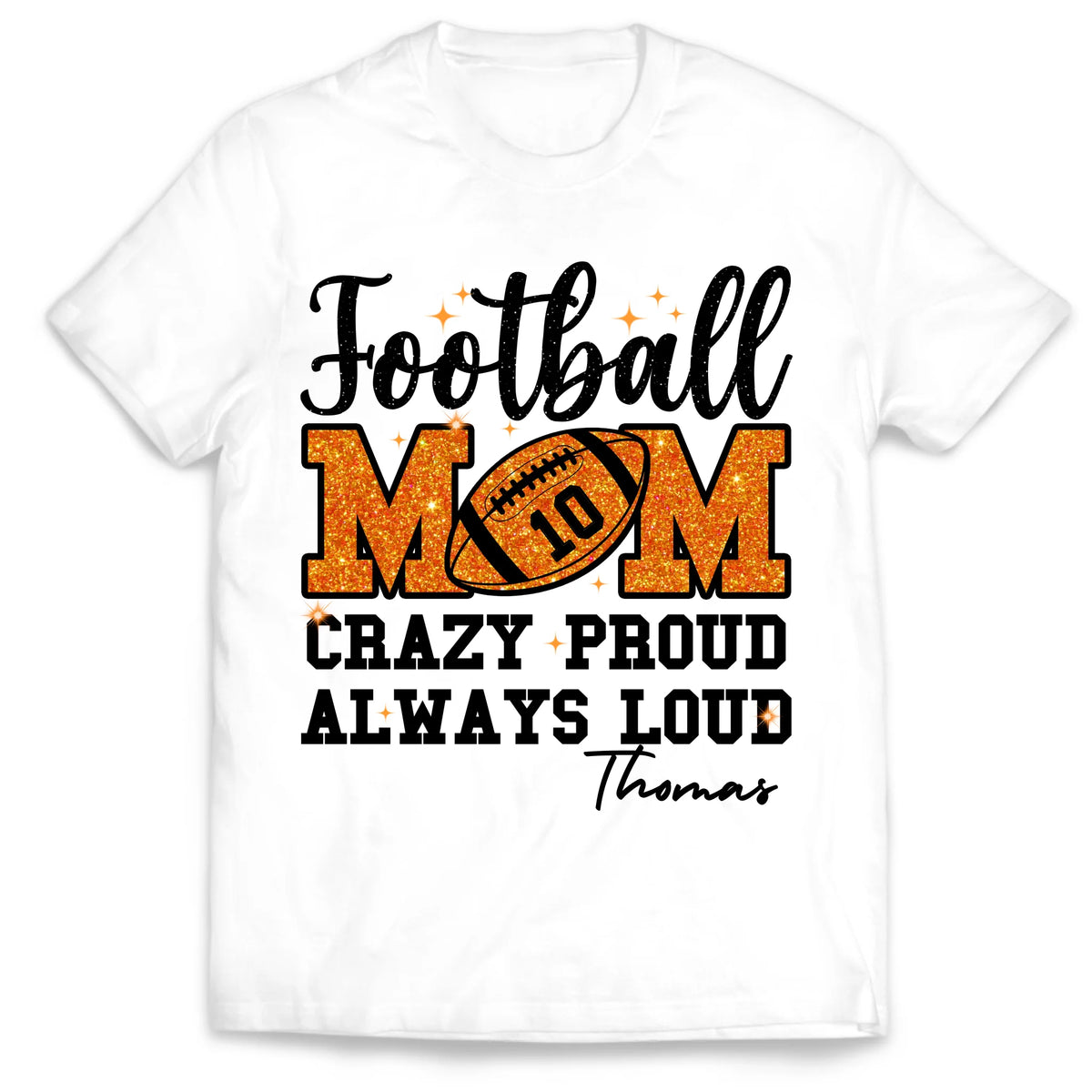 Game Days, Loud Cheers &amp; Endless Love - Personalized T-shirt, Gift For Football Mom, Football Lover Outfit